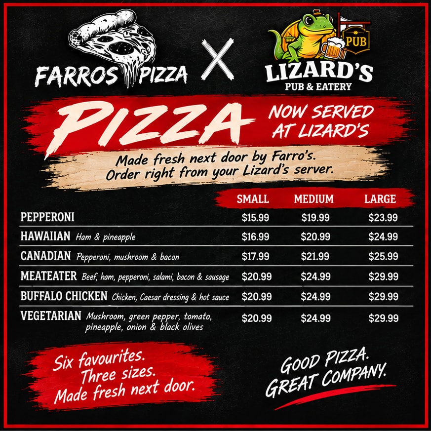 Farros x Lizards pizza menu — six favourites served at Lizard's Pub & Eatery, made fresh next door by Farro's
